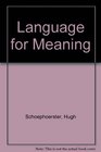 Language for Meaning
