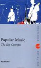 Popular Music The Key Concepts