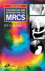 Preparation and Revision for the MRCS Or how to pass the exam