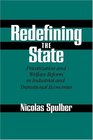 Redefining the State Privatization and Welfare Reform in Industrial and Transitional Economies