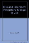 Risk and Insurance Instructors' Manual to 7r e