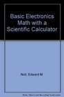 Basic electronics math with a scientific calculator