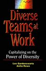 Diverse Teams At Work Capitalizing on the Power of Diversity