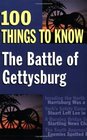 The Battle of Gettysburg: 100 Things to Know (100 Things to Know Series)