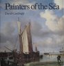 Painters of the Sea A Survey of Dutch and English Marine Paintings from British Collections