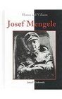 Heroes  Villains  Josef Mengele