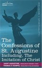 The Confessions of St Augustine Including The Imitation of Christ