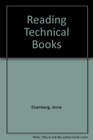 Reading Technical Books How to Get the Most Out of Your Readings in Physics Chemistry Computer Science and Data Processing Health Science Engin
