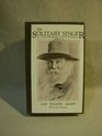 The Solitary Singer A Critical Biography of Walt Whitman