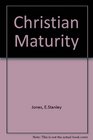 CHRISTIAN MATURITY