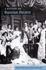 A History of Russian Theatre