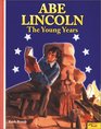 Abe Lincoln The Young Years