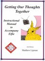 Getting Our Thoughts Together Instructional Manual to Accompany Elfie
