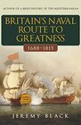Britain's Naval Route to Greatness 16881815
