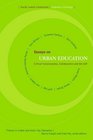 Essays on Urban Education Critical Consciousness Collaboration and the Self