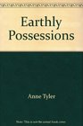 Earthly Possessions