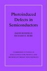 Photoinduced Defects in Semiconductors