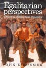 Egalitarian Perspectives  Essays in Philosophical Economics