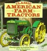 Classic American Farm Tractors