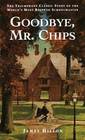 Goodbye Mr Chips