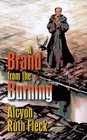 A Brand from the Burning