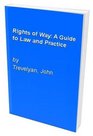 Rights of Way A Guide to Law and Practice