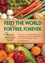 Feed The World For  Free Forever