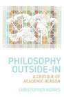 Philosophy OutsideIn A Critique of Academic Reason