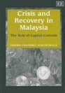 Crisis and Recovery in Malaysia The Role of Capital Controls