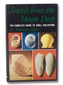 Jewels from the Ocean Deep The Complete Guide to Shell Collecting