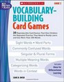 VocabularyBuilding Card Games Grade 2 20 Reproducible Card Games That Give Children the Repeated Practice They Need to Really Learn and Use More Than 300 Words