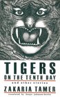Tigers on the Tenth Day and Other Stories