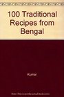 100 Traditional Recipes from Bengal