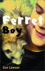 Ferret Boy