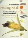 The Complete Guide to Healing Foods (Natural Care Handbook S.)