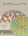 Hex Weave  Mad Weave An Introduction to Triaxial Weaving