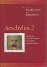 Aeschylus 2  The Persians Seven Against Thebes the Suppliants Prometheus Bound