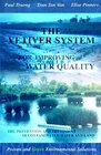 The Vetiver System For Improving Water Quality The Prevention And Treatment Of Contaminated Water And Land