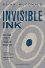 Invisible Ink Building Stories from the Inside Out