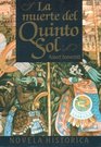 La Muerte Del Quinto Sol