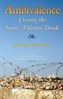 Ambivalence Crossing the Israel/Palestine Divide