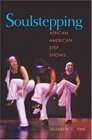 Soulstepping African American Step Shows