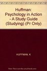 Huffman Psychology in Action  A Study Guide