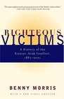 Righteous Victims A History of the ZionistArab Conflict 18812001