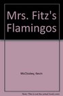Mrs Fitz's Flamingos