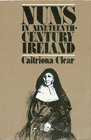 Nuns in NineteenthCentury Ireland