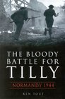 The Bloody Battle for Tilly