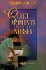 Quiet Moments for Nurses