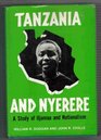 Tanzania and Nyerere A Study of Ujamaa and Nationhood