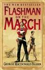 Flashman on the March (Flashman Papers, Bk 12)